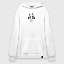 Толстовка-худи оверсайз All good, цвет: белый