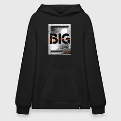 Толстовка-худи оверсайз Big dream streetwear, цвет: черный