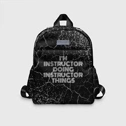 Детский рюкзак Im instructor doing instructor things: на темном