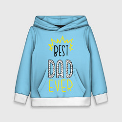 Детская толстовка Best Dad Ever