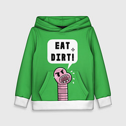 Детская толстовка Eat Dirt