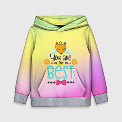 Толстовка-худи детская You are the best, цвет: 3D-меланж