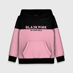 Толстовка-худи детская Black Pink: In Your Area, цвет: 3D-черный