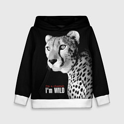 Детская толстовка Im a cheetah Im WILD