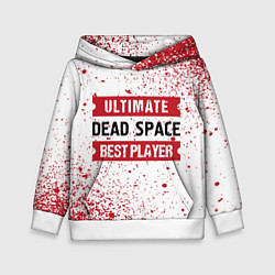 Детская толстовка Dead Space: красные таблички Best Player и Ultimat