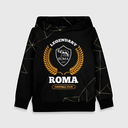 Толстовка-худи детская Лого Roma и надпись legendary football club на тем, цвет: 3D-черный