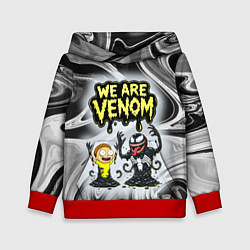 Детская толстовка We are Venom - Morty