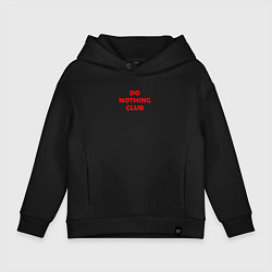 Детское худи оверсайз Do nothing club
