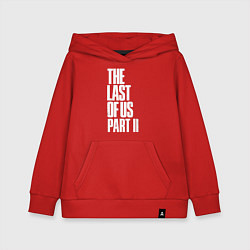 Толстовка детская хлопковая The Last of Us: Part II, цвет: красный