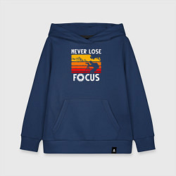 Толстовка детская хлопковая Never lose focus, цвет: тёмно-синий