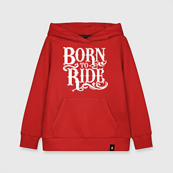 Детская толстовка-худи Born to ride - рожденный ездить