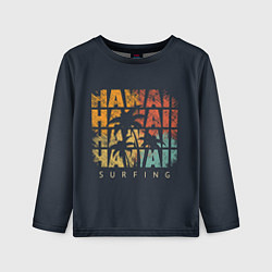 Лонгслив детский Hawaii Surfing, цвет: 3D-принт