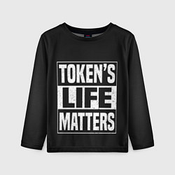 Лонгслив детский TOKENS LIFE MATTERS, цвет: 3D-принт