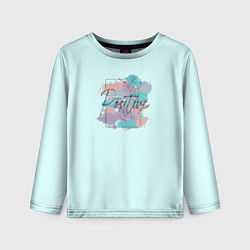 Лонгслив детский Mind positive, цвет: 3D-принт