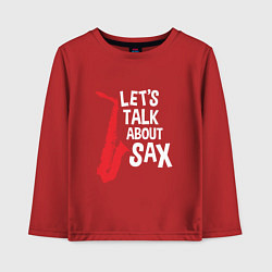Лонгслив хлопковый детский Let's talk about sax, цвет: красный