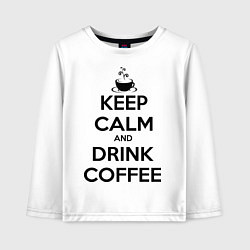 Детский лонгслив Keep Calm & Drink Coffee