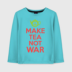 Лонгслив хлопковый детский Make tea not war, цвет: бирюзовый