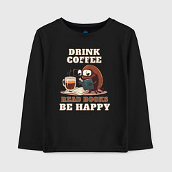 Лонгслив хлопковый детский Drink Coffee, Read Books, Be Happy, цвет: черный