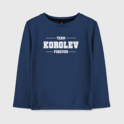 Детский лонгслив Team Korolev forever - фамилия на латинице