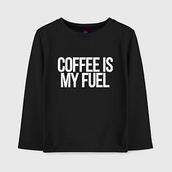 Детский лонгслив Coffee is my fuel