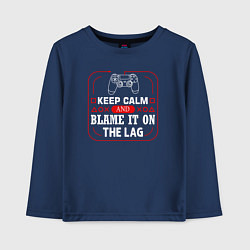 Лонгслив хлопковый детский Keep calm and blame it on the lag, цвет: тёмно-синий