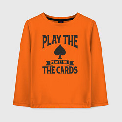 Лонгслив хлопковый детский Играй с игроком а не с картами, цвет: оранжевый
