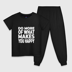 Детская пижама Надпись Do more of what makes you happy