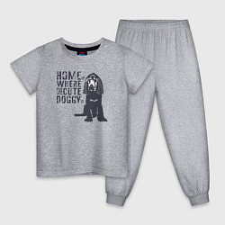 Детская пижама Home is where the cute doggy is