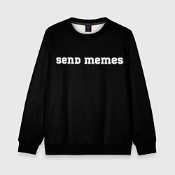Детский свитшот Send Memes