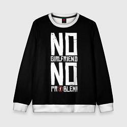 Свитшот детский Нет Девушки - Нет Проблем, цвет: 3D-белый