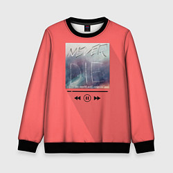 Детский свитшот Never die