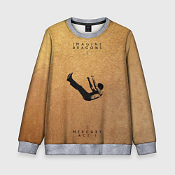 Свитшот детский Mercury Act 1 - Imagine Dragons, цвет: 3D-меланж