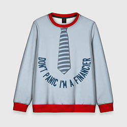 Детский свитшот Dont panic Im a Financier