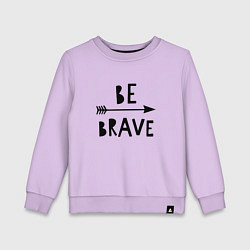 Детский свитшот Be brave