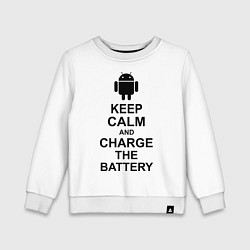 Свитшот хлопковый детский Keep Calm & Charge The Battery (Android), цвет: белый