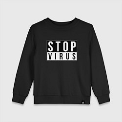 Свитшот хлопковый детский Stop Virus, цвет: черный