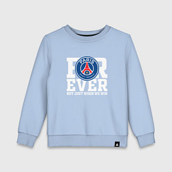 Свитшот хлопковый детский PSG FOREVER NOT JUST WHEN WE WIN ПСЖ, цвет: мягкое небо