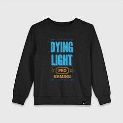 Детский свитшот Игра Dying Light PRO Gaming