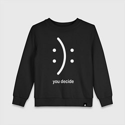 Свитшот хлопковый детский Sad or cheerful, you decide, цвет: черный