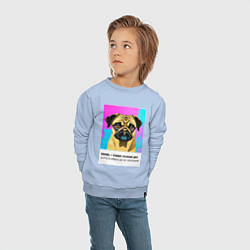 Свитшот хлопковый детский Мопс - жизнь самое сложное шоу, цвет: мягкое небо — фото 2
