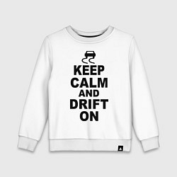 Свитшот хлопковый детский Keep Calm & Drift On, цвет: белый