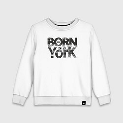 Свитшот хлопковый детский Рождён в Нью-Йорке, цвет: белый