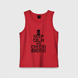 Майка детская хлопок Keep Calm & Cheeki Breeki, цвет: красный