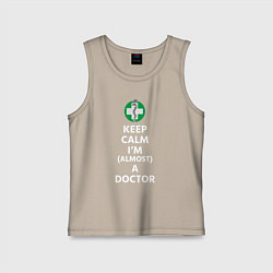 Майка детская хлопок Keep calm I??m a doctor, цвет: миндальный