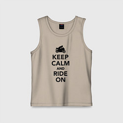 Майка детская хлопок Keep calm and ride on, цвет: миндальный