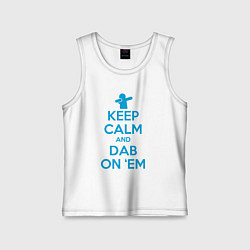 Майка детская хлопок Keep calm and dab, цвет: белый
