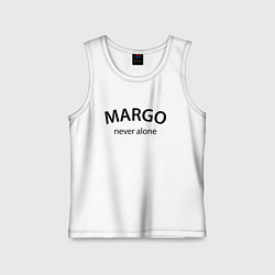 Майка детская хлопок Margo never alone - motto, цвет: белый