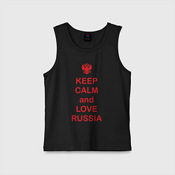 Майка детская хлопок Keep Calm & Love Russia, цвет: черный