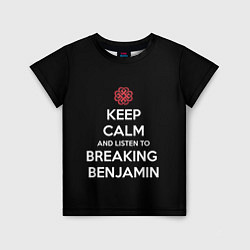 Детская футболка Keep Calm & Breaking Benjamin