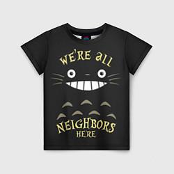 Детская футболка Were all Nelghbors